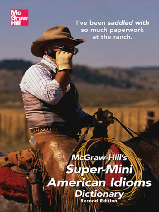 Title details for McGraw-Hill's Super-Mini American Idioms Dictionary by Richard A. Spears - Available